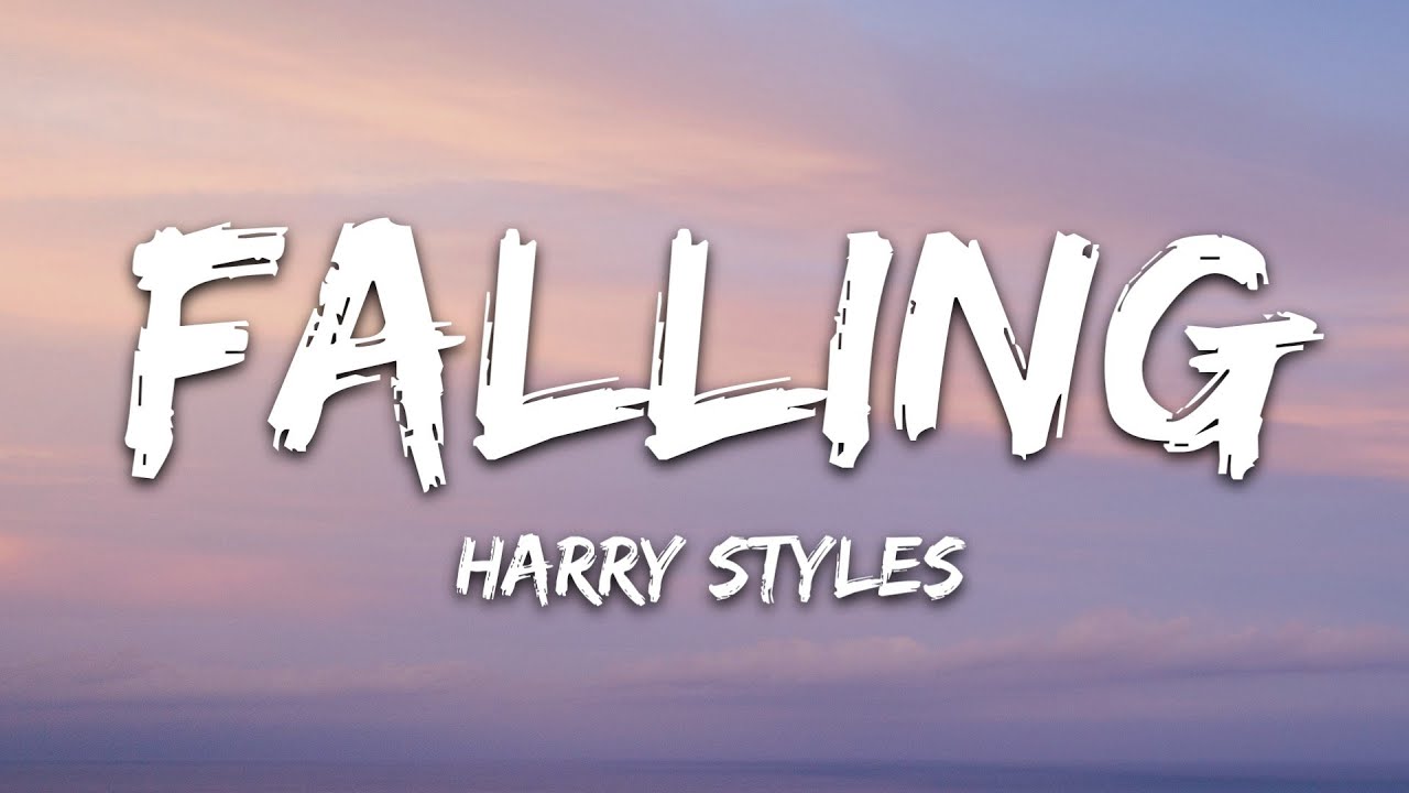 Harry Styles   Falling Lyrics