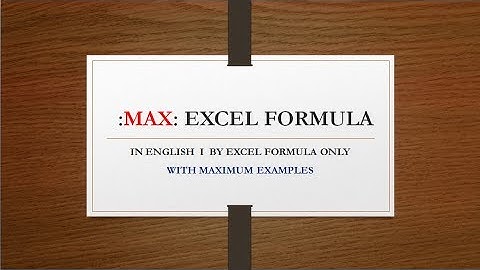 “MAX” Excel Formula (In English and In Best Way) Tremendous Excel Formula
