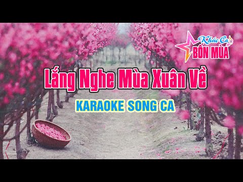 Video Lắng Nghe Mùa Xuân Về - Song ca (Beat H.Nhung ft... - youtube
