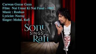 Carwan Guzar Gaya | Mohd. Rafi | Roshan | Neeraj | Nai Umar Ki Nai Fasal - 1965