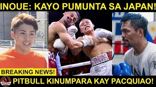 Inoue Bat Ako Lalaban Sa Amerika? Kayo Dapat Ang Dumayo Sa Japan Pitbull Kinumpara Kay Pacquiao