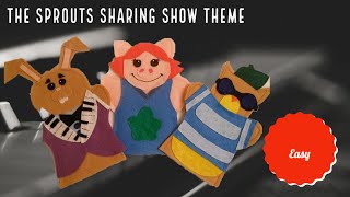 The Sprouts Sharing Show Theme Song Simplified Piano Tutorial