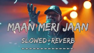 Maan Meri Jaan || @King ||Slowed + Reverb || Lofi Vives