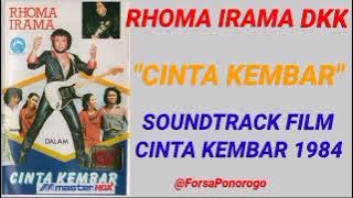 RHOMA IRAMA DKK ~ CINTA KEMBAR ( STF CINTA KEMBAR 1984 )