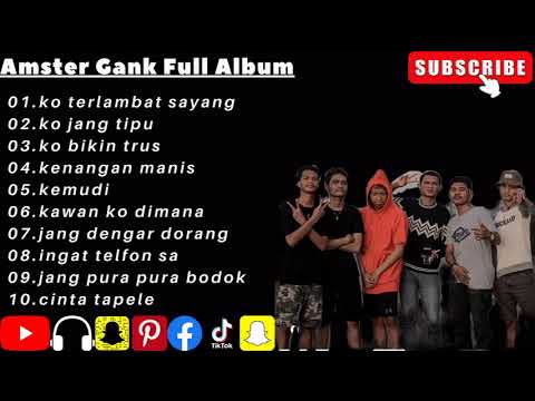 Amster Gank Full Album  - Enak Untuk Nyantai Bersama Teman Teman Dimanapun dan Di suasana Apapun