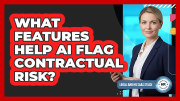 What Features Help AI Flag Contractual Risk?