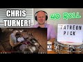 Drum Teacher Reacts: CHRIS TURNER - 40 Roll (Instrumental) OFFICIAL STUDIO VIDEO | WOW!