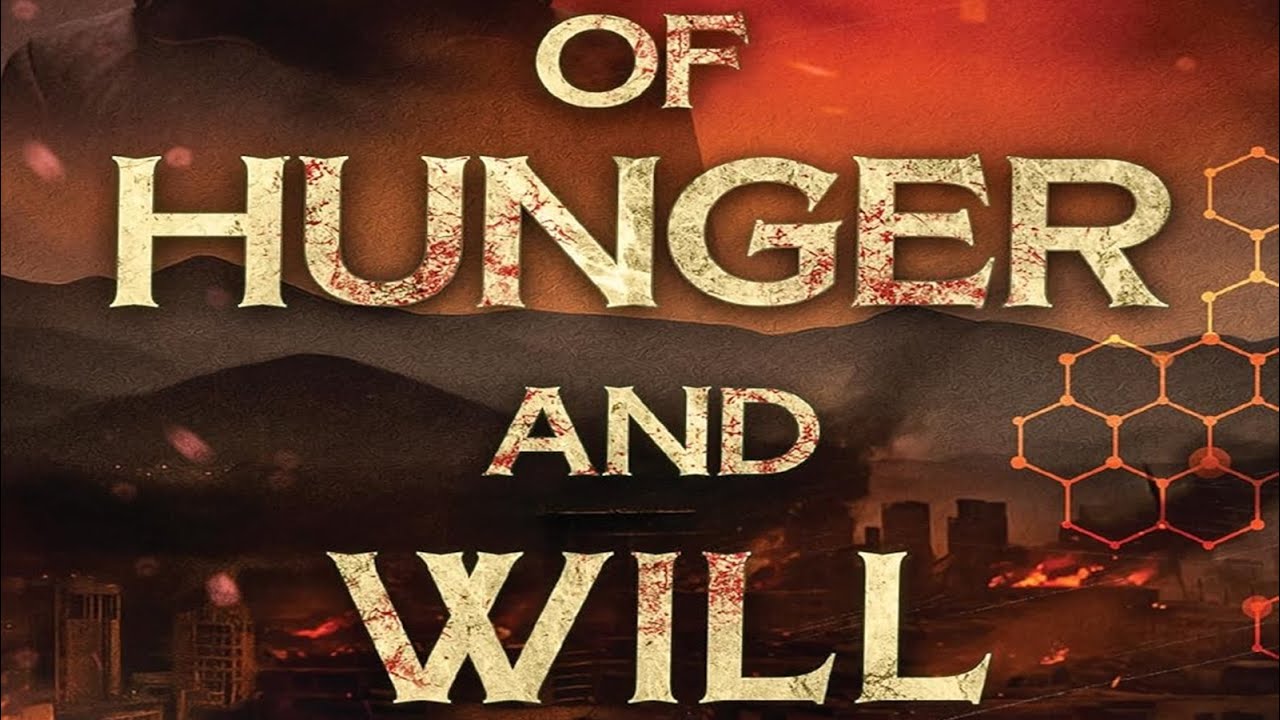 Of Hunger and Will