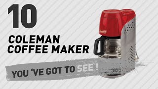 Coleman Coffee Maker & Accessories The Most Popular 2017