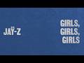 JAŸ-Z - Girls, Girls, Girls (Official Lyric Video) - YouTube
