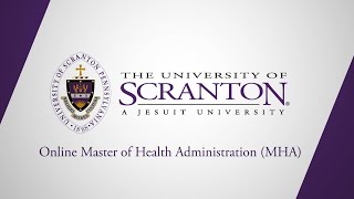 Online Master's Degree in Healthcare Administration (MHA) | CAHME | The University of Scranton