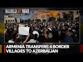 Protests in armenia following border delimitation  world at war  wion