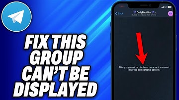 How To Fix This Group Can’t Be Displayed on Telegram (2025) - Easy Fix