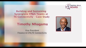 Building and Sustaining Synergistic FP&A Teams at TE Connectivity - Case Study