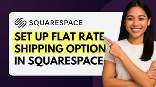 How to Set Up Flat Rate Shipping in Squarespace [Quick Guide]