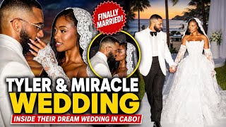 Tyler Lepley & Miracle Watts FINALLY Married… Their Cabo Wedding Was Unreal!