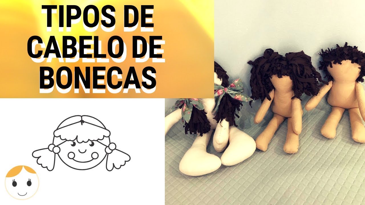 COMO FAZER  3 TIPOS DE CABELO DE BONECAS DE PANO DRICA TV