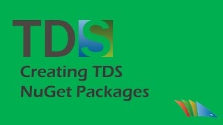 Feature Spotlight - Creating TDS NuGet Packages