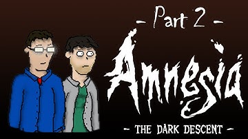 Amnesia: The Dark Descent Part 2 - Let