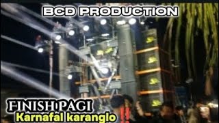 BCD PRODUTION Finish Pagi🔥 karnafal karanglo‼️ #karnaval #brewogaudio