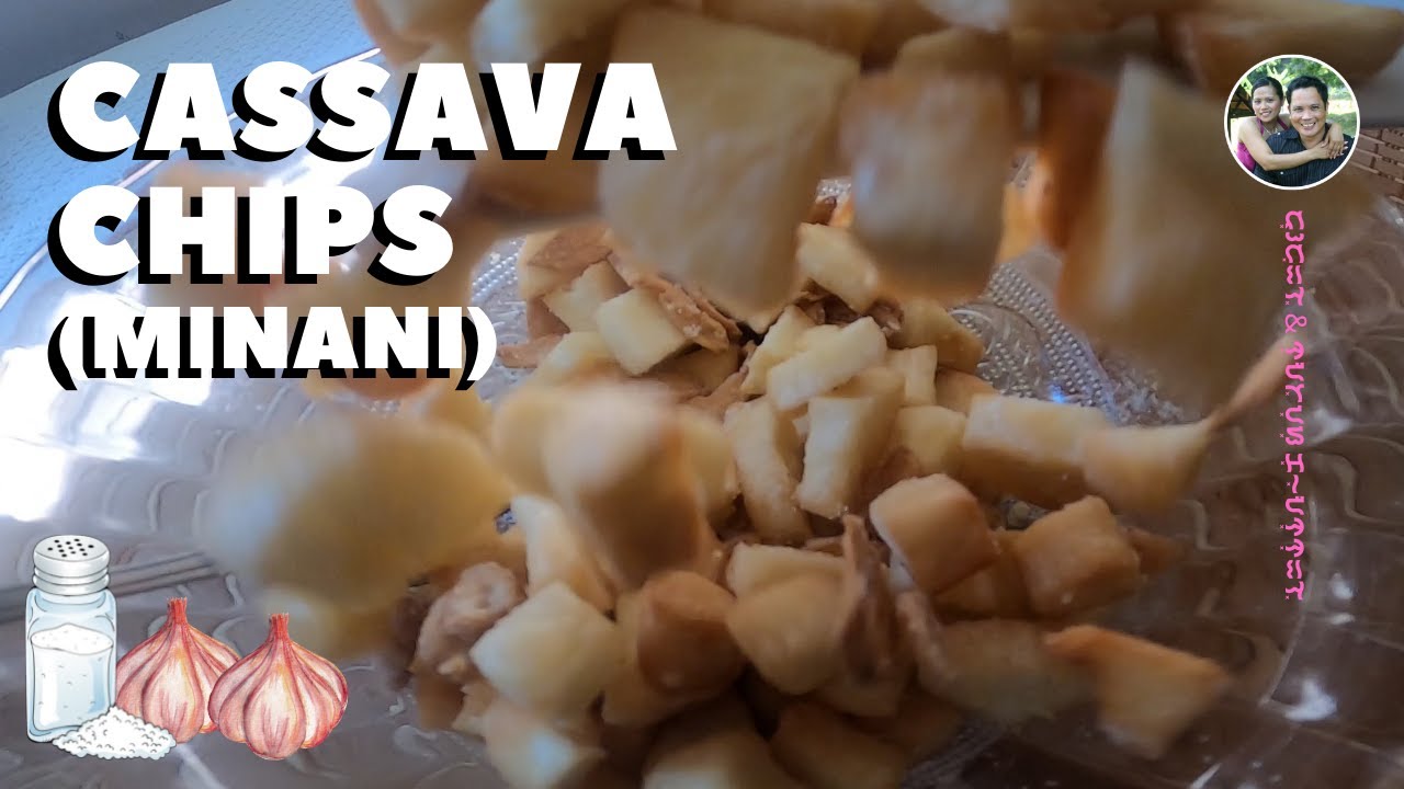 PAANO GINAWA ANG CASSAVA CHIPS (MINANI) YouTube