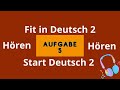 Hören A2 Start Deutsch Fit in Deutsch Aufgabe 5