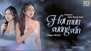 Lingering Raindrops - Mochiii Cover x Dinh Hoang Quoc | There Are Memories Hidden Deep in the Nig...