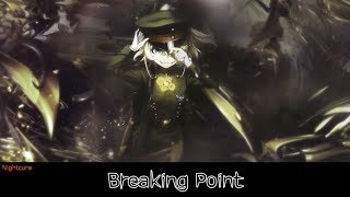 Nightcore - Breaking Point (Lyric Video)