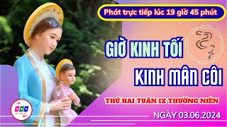 Giờ kinh tối với kinh mân côi Thứ hai ngày 03.06.2024 | The Evening Prayer with the Rosary