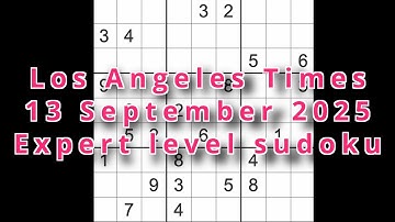 Sudoku solution – Los Angeles Times 13 September 2025 Expert level