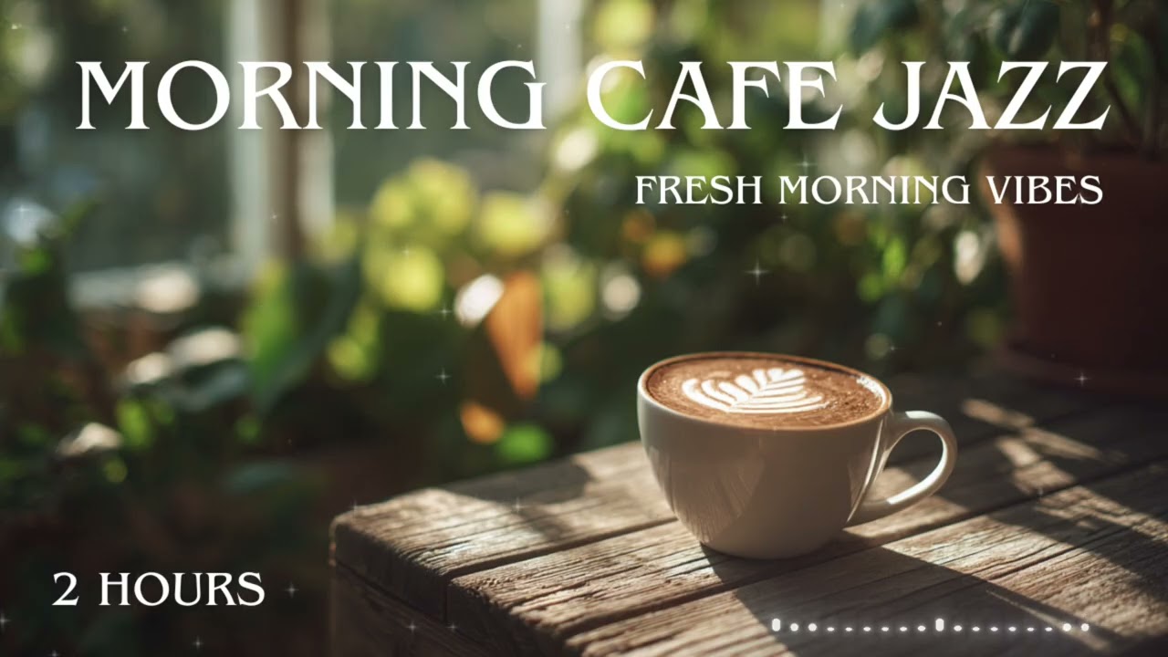Sunny Morning Cafe Jazz ☀️ Happy Piano Swing for a Bright Day (2 Hours)