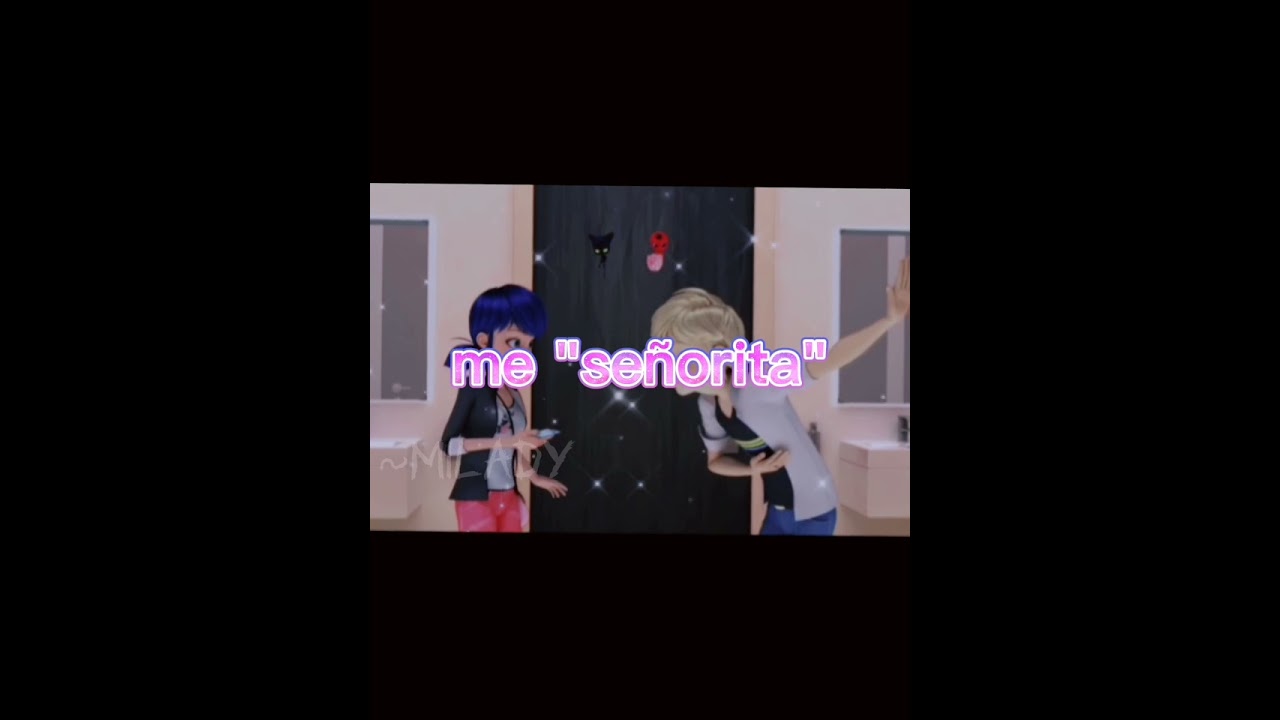I love it when you call me "señorita".... 💓 