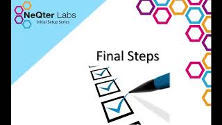 NeQter Labs Initial Setup Tutorial Series - Final Steps (10 of 10)