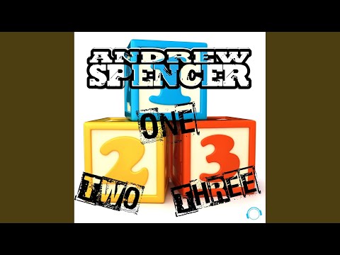 Andrew Spencer, Danceboy - One Two Three (Danceboy Remix Edit) [Mixed]