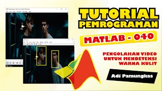 Tutorial Pemrograman MATLAB - 040 - Pengolahan Video Untuk Mendeteksi Warna Kulit screenshot 3