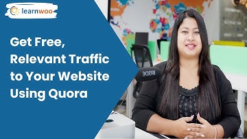 Get Free, Relevant Traffic to Your Website Using Quora
