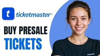 How to Buy Presale Tickets on Ticketmaster [2026] UPDATED