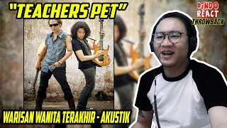 Download Lagu (THROWBACK) TEACHERS PET - Warisan Wanita Terakhir Akustik #INDOREACT MP3