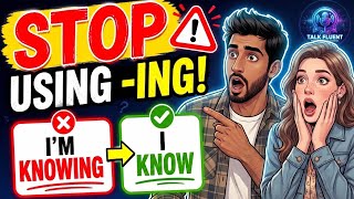 10 English Verbs You Should NEVER Use With -ING! 😱 | Stop Making These Common Mistakes