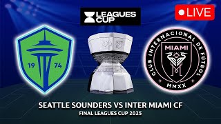 🔴 SEATTLE SOUNDERS VS INTER MIAMI FINAL LEAGUES CUP 2025 PREVIEW, LIVE MATCH TODAY screenshot 5