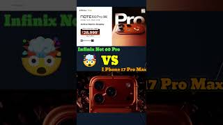 🔥 Infinix note 60 pro 😱 vs i phone 17 pro max kon best hai 🔥 | #infinixnot60pro #phonelaunch #shorts