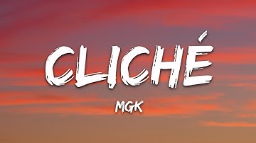 mgk - cliché (Lyrics)