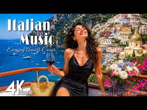 Beautiful Amalfi Coast 4K - Relaxing Mediterranean Summer Music for Study and Relaxation