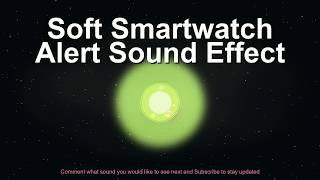Soft Smartwatch Alert Sound Effect screenshot 5