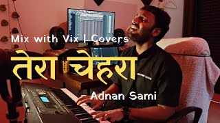 "तेरा चेहरा" ❤️🎹 ✨ - Adnan Sami | Romantic Piano Music | Mix with Vix Covers screenshot 2