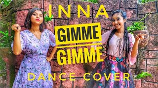 INNA-Gimme Gimme | Dance cover | Umma Habiba | Joyshree Joya |