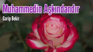 Muhammedin Aşkındadır 💖Garip Bekir