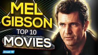 Топ 10 фильмов Мел Гибсон всех времён