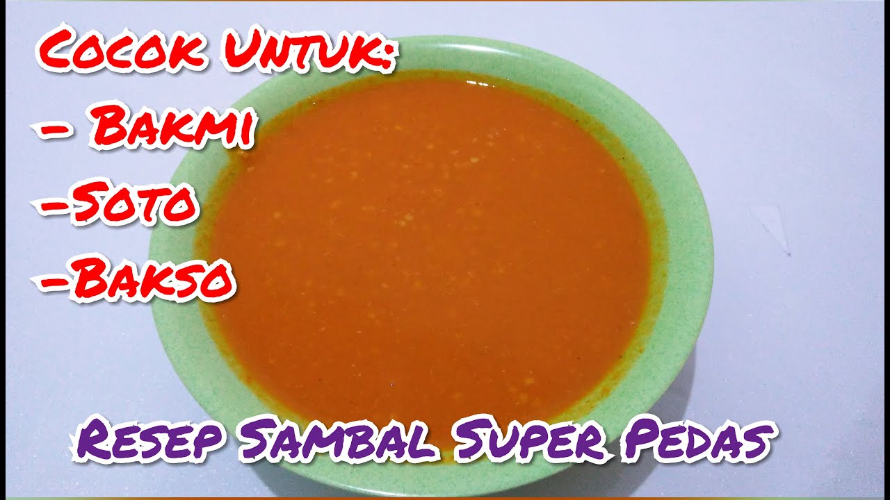 Resep Sambal Super Pedas, Cocok Untuk Sambal Bakmi, Soto ...