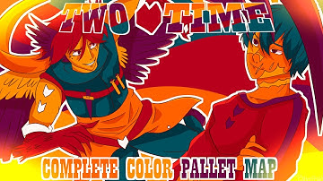|| 🧡TWO TIME💙 ||  COMPLETE Color Palette MAP ||